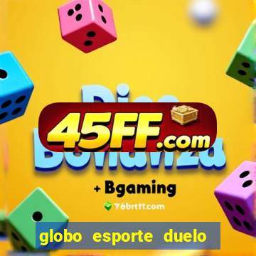 globo esporte duelo dos sonhos